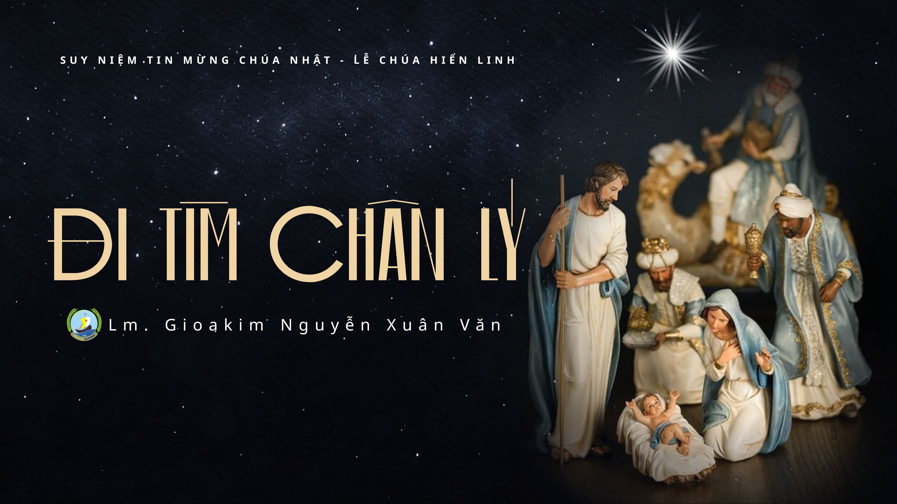 "Đi tìm chân lý"_ Suy niệm Tin Mừng Chúa nhật _ Lễ Chúa Hiển Linh